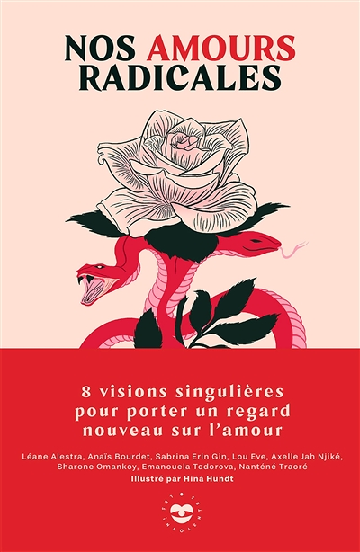 Nos amours radicales - 8 visions singulières pour porter un regard nouveau sur l'amour (Broché)