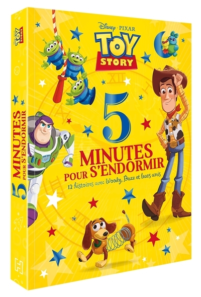TOY STORY - 5 Minutes pour s'endormir - 12 histoires avec Woody, Buzz et leurs amis - Disney Pixar (