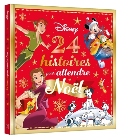 DISNEY - 24 histoires pour attendre Noël (Jeunesse)
