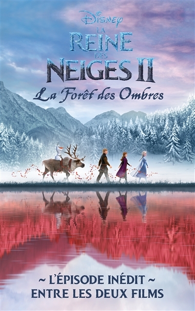 La Reine des Neiges 2 - La forêt des ombres - L'épisode inédit entre les deux films (Jeunesse)