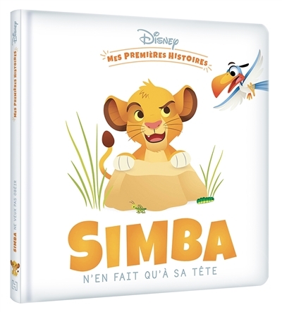 DISNEY - Mes Premières Histoires - Simba n'en fait qu'à sa tête (Jeunesse)