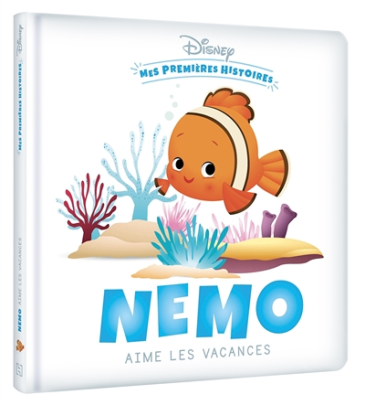 DISNEY - Mes Premières Histoires - Nemo aime les vacances (Jeunesse)