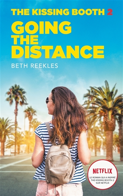 The Kissing Booth - Tome 2 - Going the Distance (Jeunesse)