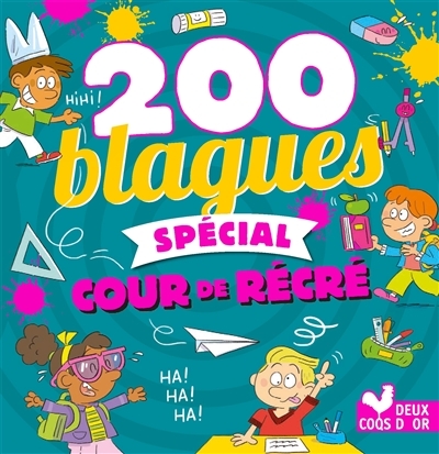 200 blagues spécial cour de récré (Jeunesse)