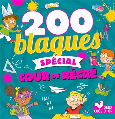 200 blagues spécial cour de récré (Jeunesse)