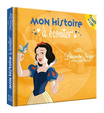 BLANCHE NEIGE - Mon histoire à écouter - Livre CD - Disney Princesses - Blanche Neige et les Sept Na