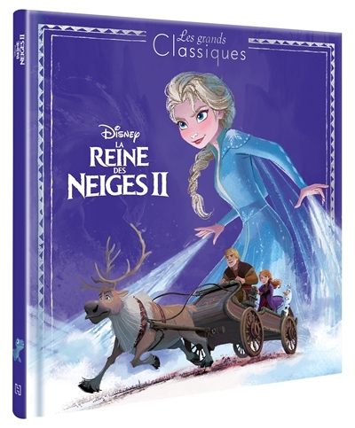 LA REINE DES NEIGES 2 - Les Grands Classiques - L'histoire du film - Disney - Nouvelle édition (Jeun