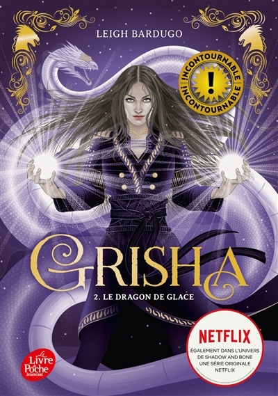 Grisha - Tome 2 - Le dragon de glace (Poche)