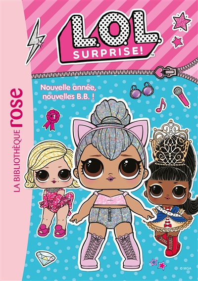 L.O.L. Surprise ! 01 - Nouvelle année, nouvelles B.B. ! (Poche)