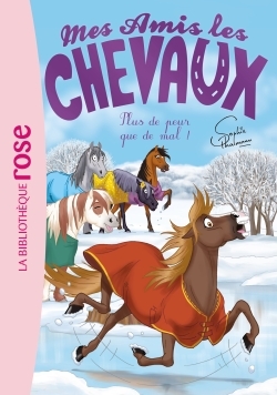 Mes amis les chevaux 29 - Plus de peur que de mal ! (Poche)