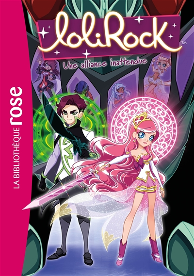 Lolirock - Tome 25 : Une alliance inattendue : Volume 25, Une alliance inattendue (Poche)