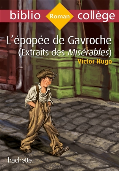Bibliocollège - L'épopée de Gavroche (extrait des Misérables), Victor Hugo (Poche)