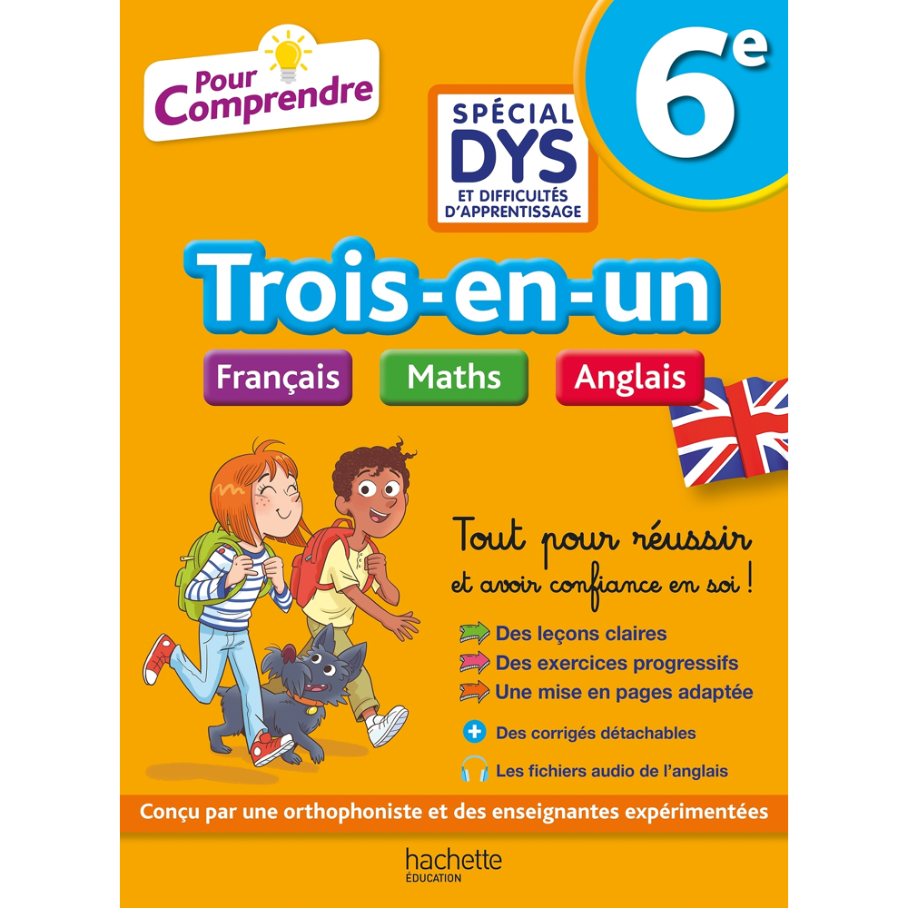 Pour Comprendre - 6e Spécial DYS (dyslexie) et difficultés d'apprentissage - Français Maths Anglais
