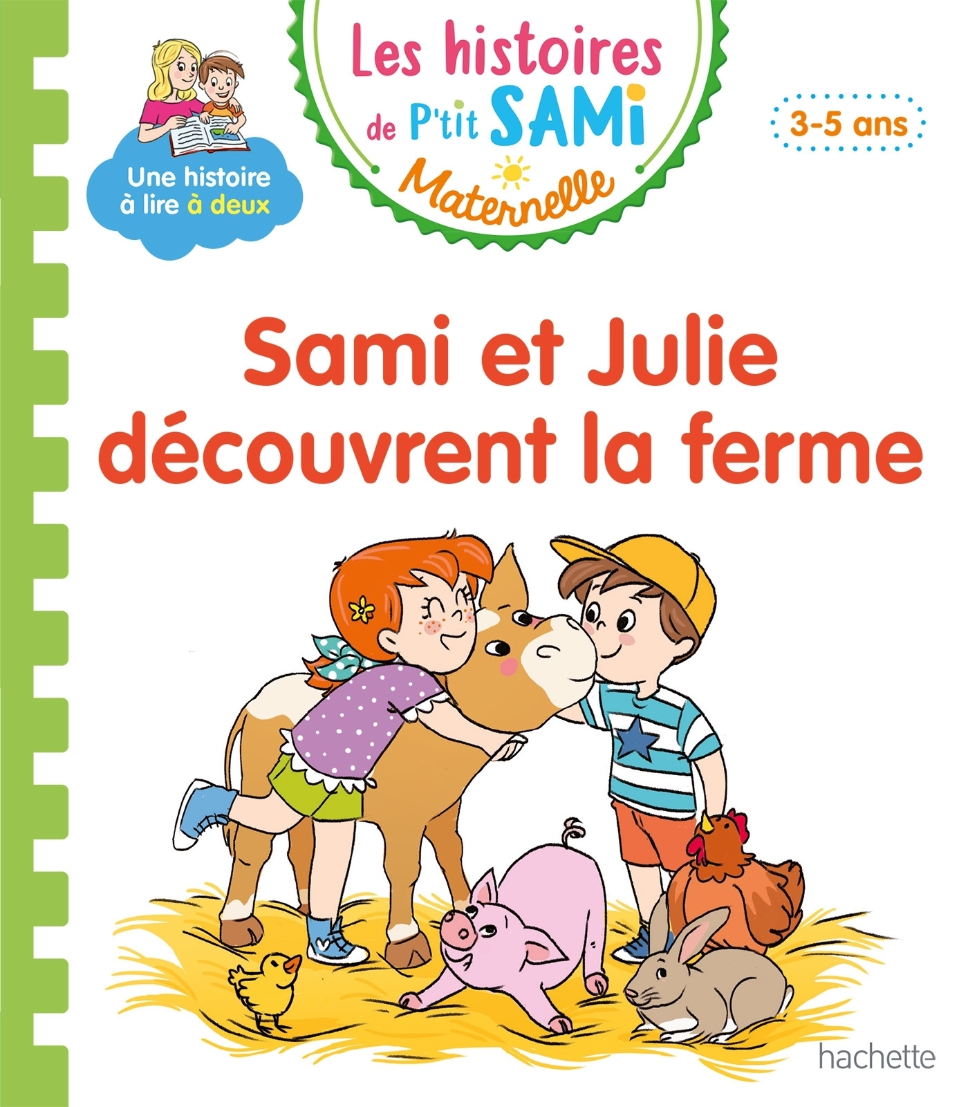 Les histoires de P'tit Sami Maternelle (3-5 ans) : Sami et Julie découvrent la ferme (Cartonné)