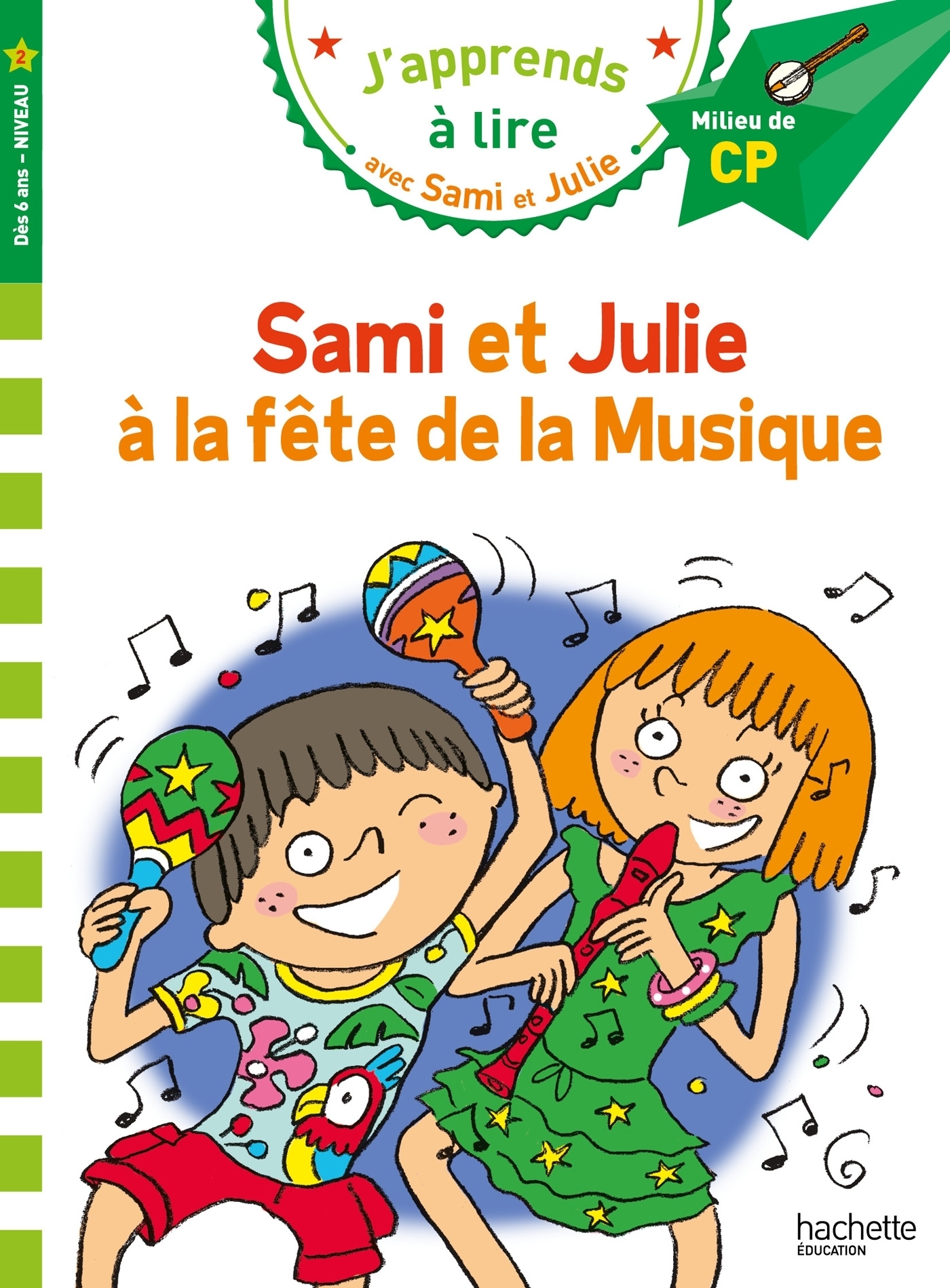 Sami et Julie CP niveau 2 - La fête de la musique (Broché)