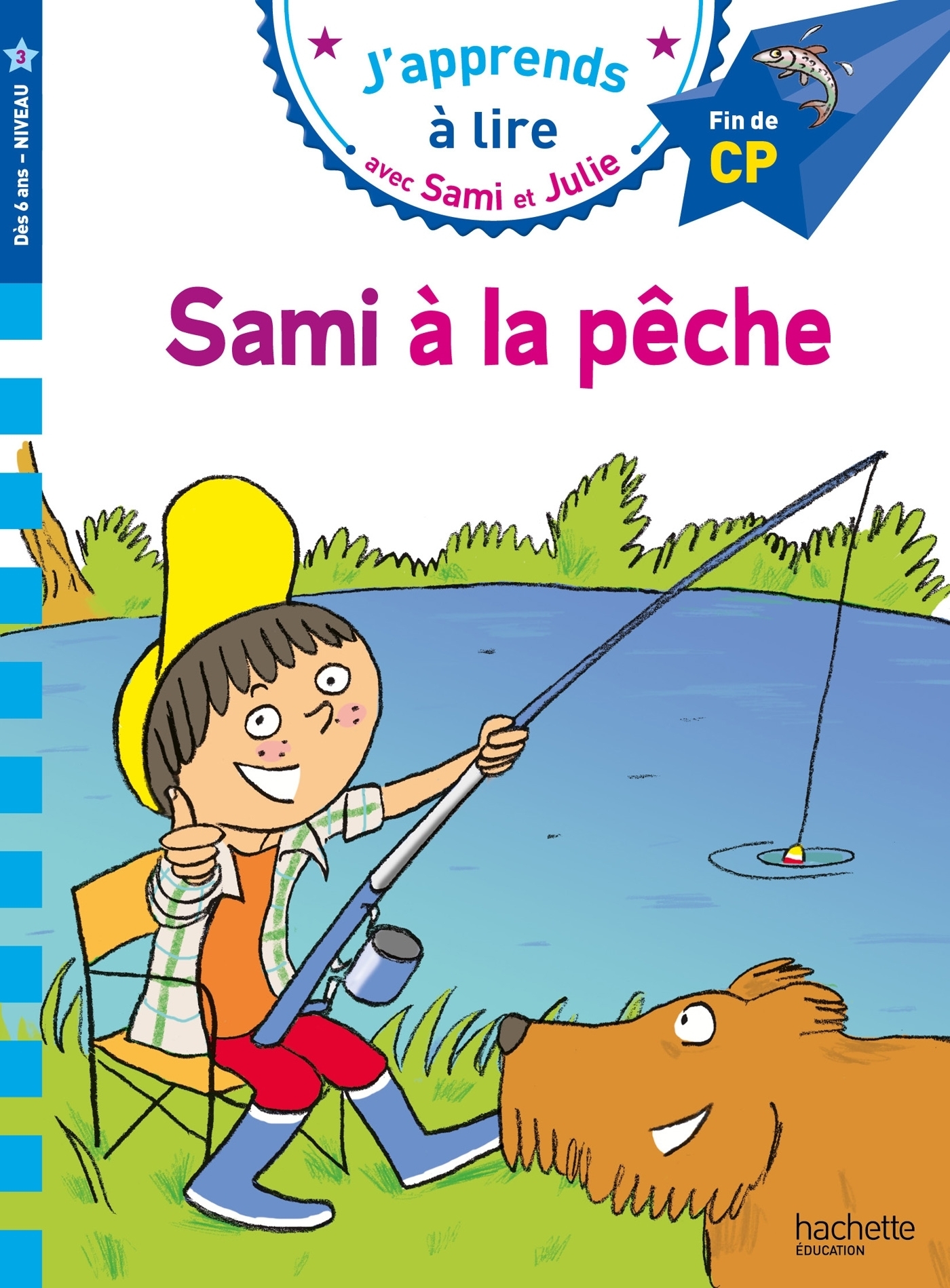 Sami et Julie CP niveau 3 - Sami à la pêche (Broché)