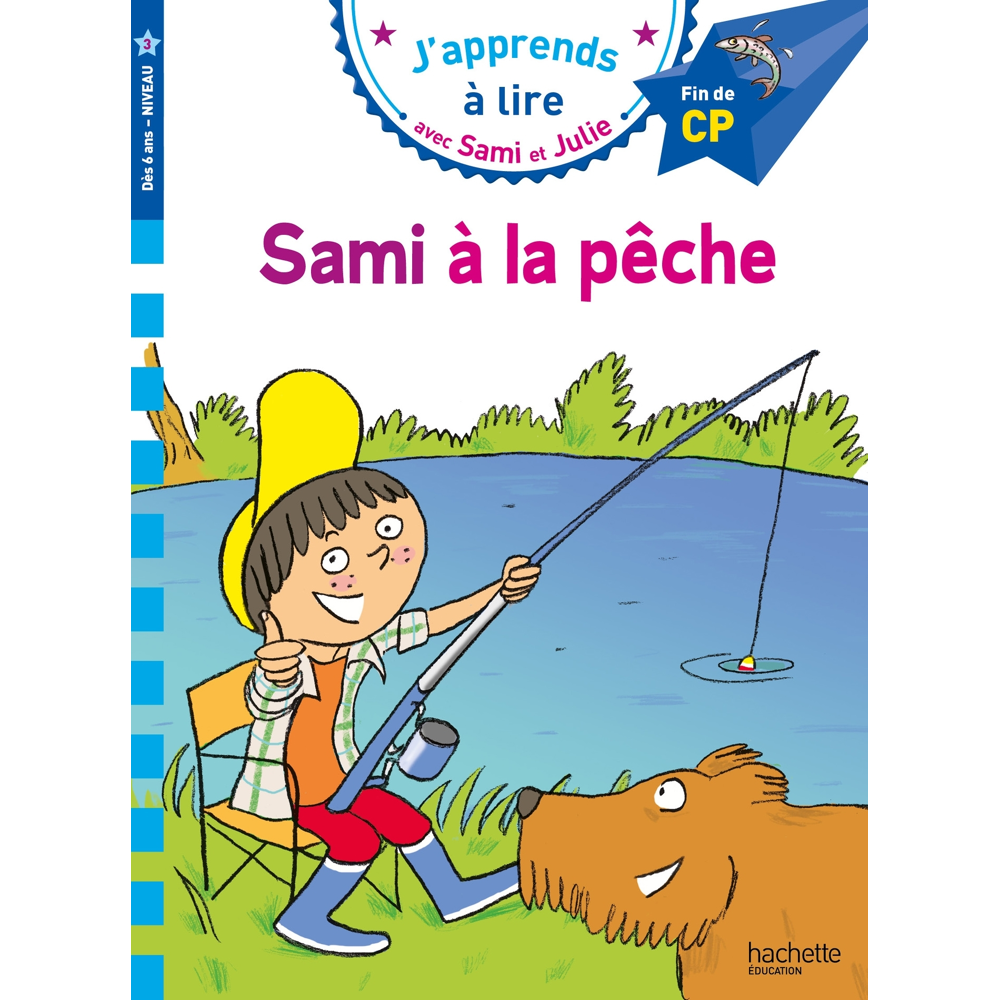Sami et Julie CP niveau 3 - Sami à la pêche (Broché)