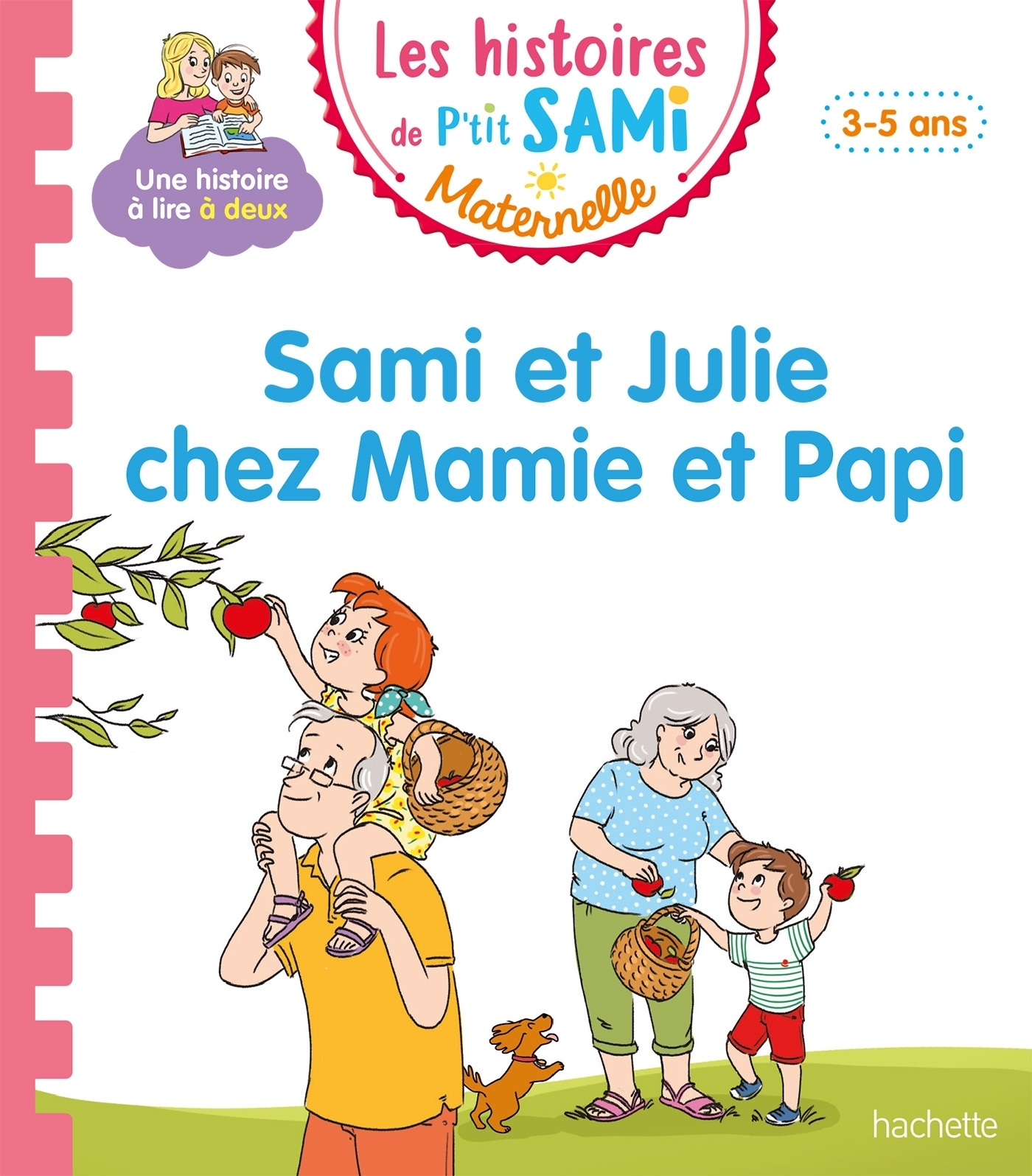 Les histoires de P'tit Sami Maternelle (3-5 ans) : Sami et Julie chez Mamie et Papi (Broché)