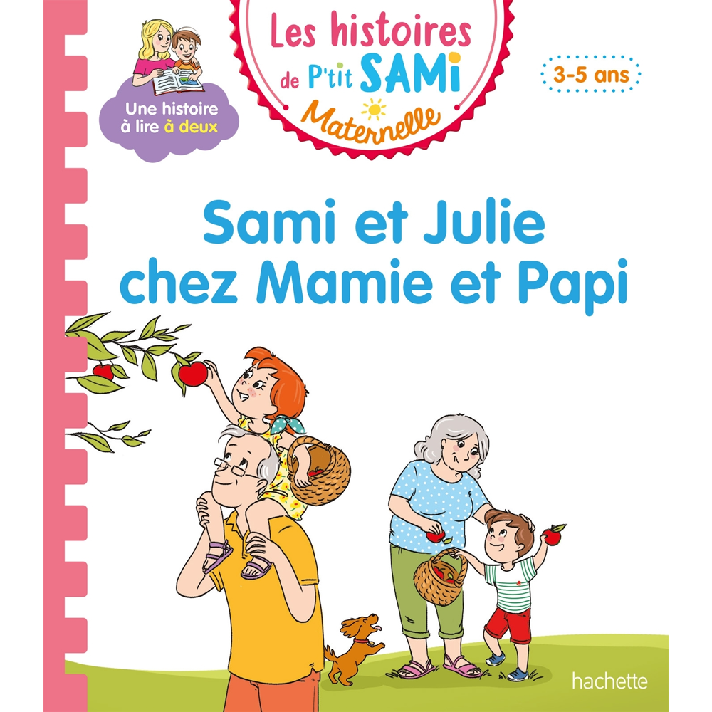 Les histoires de P'tit Sami Maternelle (3-5 ans) : Sami et Julie chez Mamie et Papi (Broché)