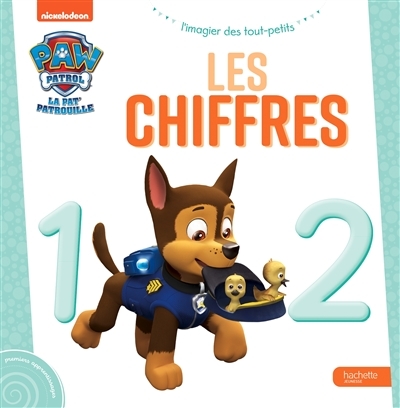 Pat' Patrouille - L'imagier des tout-petits - Les chiffres (Jeunesse)