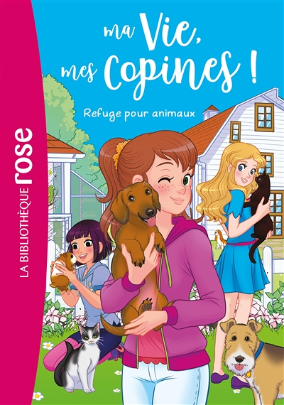 Ma vie mes copines 20 - Refuge pour animaux (Poche)