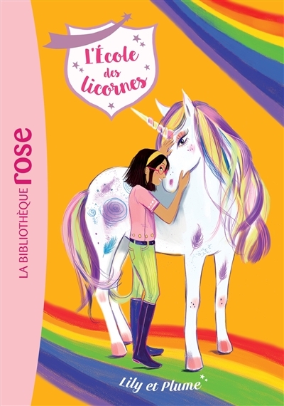 L'école des Licornes 13 - Lily et Plume (Poche)