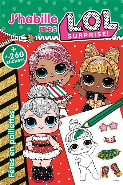 L.O.L. Surprise! - J'habille - Fêtes en paillettes (Jeunesse)