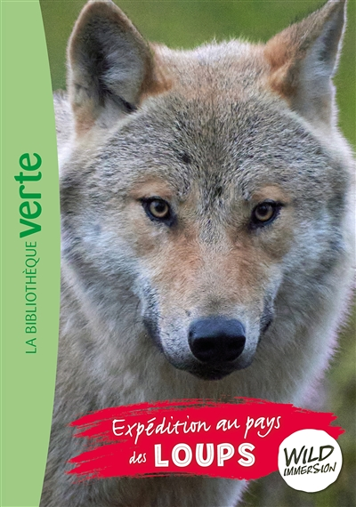 Wild Immersion 05 - Expédition au pays des loups (Poche)
