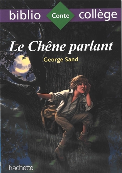 Bibliocollège - Le chêne parlant, George Sand (Broché)
