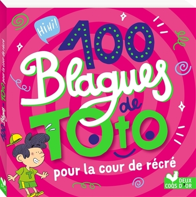 100 blagues de Toto - Cour de récré (Jeunesse)