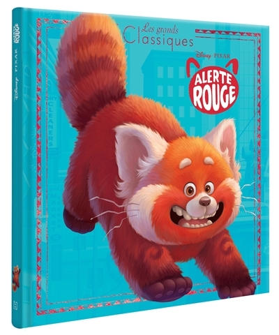 ALERTE ROUGE - Les Grands Classiques - L'histoire du film - Disney Pixar (Jeunesse)