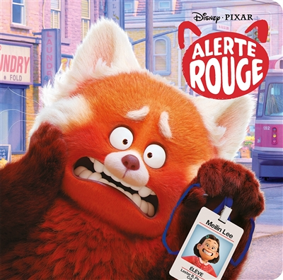 ALERTE ROUGE - Monde Enchanté - L'histoire du film - Disney Pixar (Jeunesse)
