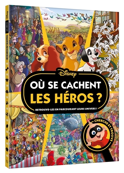 DISNEY CLASSIQUES - Où se cachent les héros ? - Cherche et trouve (Jeunesse)