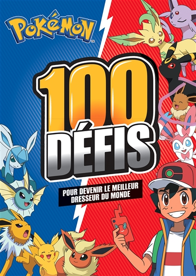 Pokémon - 100 défis pour devenir un maître Pokemon (Broché)
