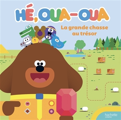 Hé Oua-Oua - La grande chasse au trésor (Jeunesse)