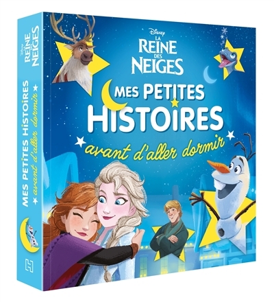 LA REINE DES NEIGES - Mes petites histoires avant d'aller dormir - Disney (Broché)