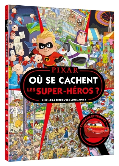 DISNEY PIXAR - Où se cachent les super-héros ? - Cherche et trouve (Jeunesse)