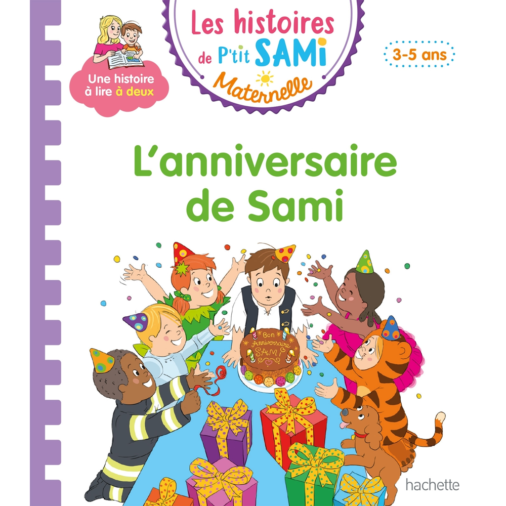 Les histoires de P'tit Sami Maternelle (3-5 ans) : L'anniversaire de Sami (Broché)