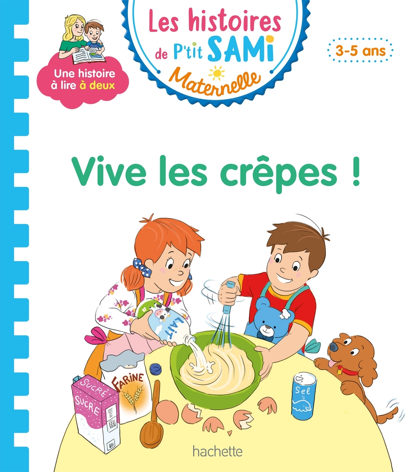Les histoires de P'tit Sami Maternelle (3-5 ans) : Vive les crêpes (Broché)