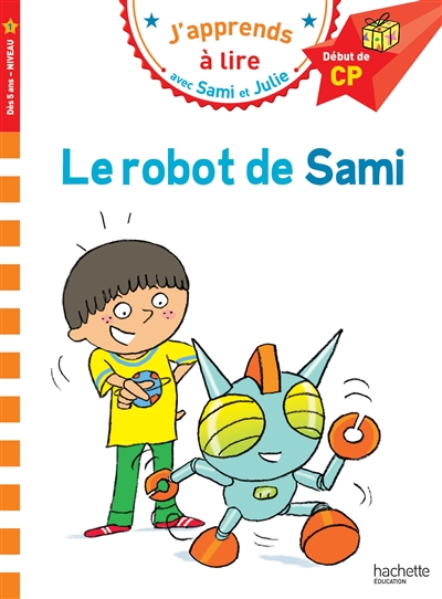 Sami et Julie CP Niveau 1 - Le robot de Sami (Broché)