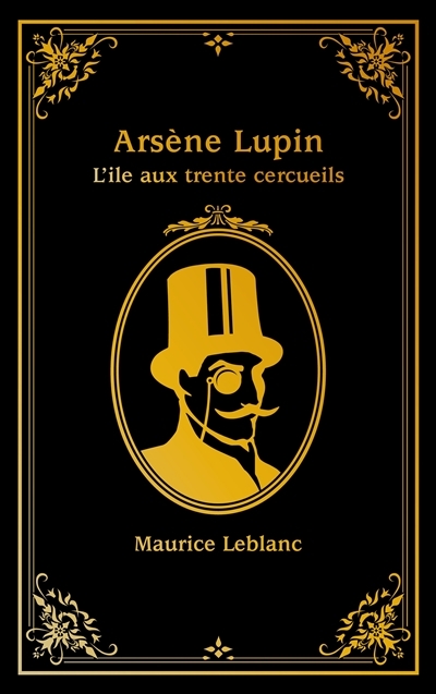 Arsène Lupin - L'île aux trente cercueils (Broché)