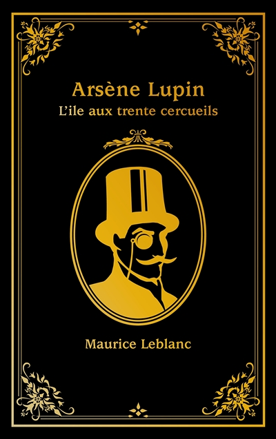 Arsène Lupin - L'île aux trente cercueils (Broché)