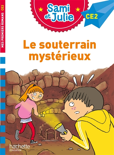 Sami et Julie CE2 : Le souterrain mystérieux (Jeunesse)