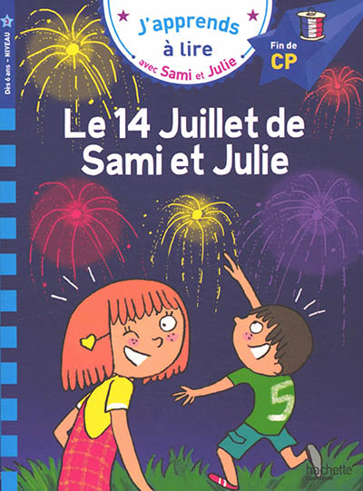Sami et Julie CP Niveau 3 Le 14 juillet de Sami et Julie (Broché)
