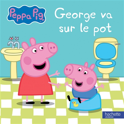 Peppa Pig - George va sur le pot (Jeunesse)