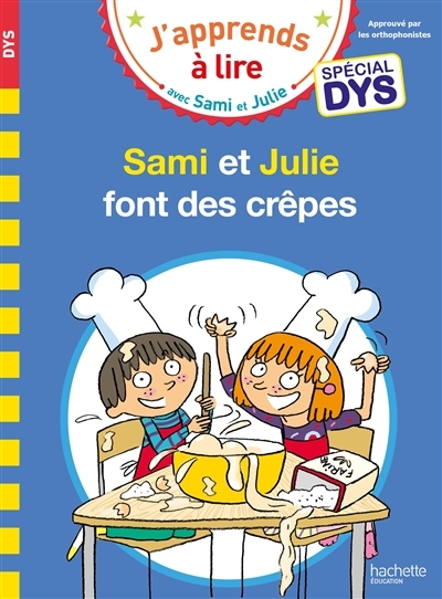 Sami et Julie- Spécial DYS (dyslexie) Sami et Julie font des crêpes (Broché)