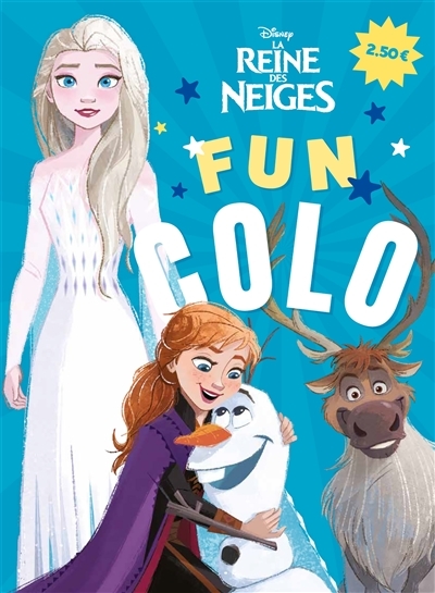 LA REINE DES NEIGES - Fun colo - Disney (Jeunesse)