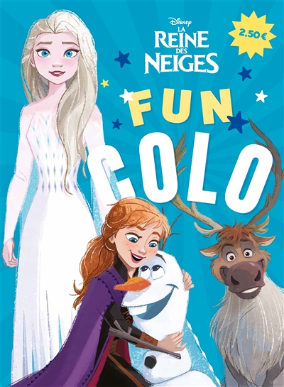 LA REINE DES NEIGES - Fun colo - Disney (Jeunesse)