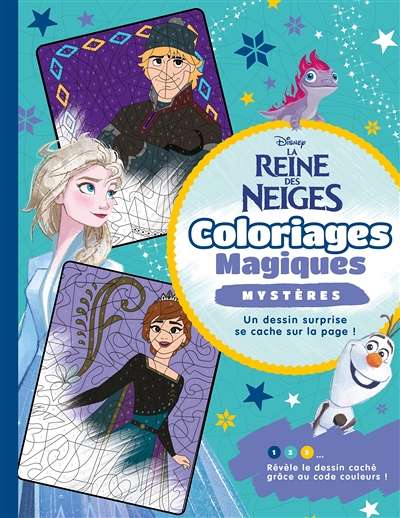 LA REINE DES NEIGES - Coloriages Magiques - Mystères - Disney (Broché)