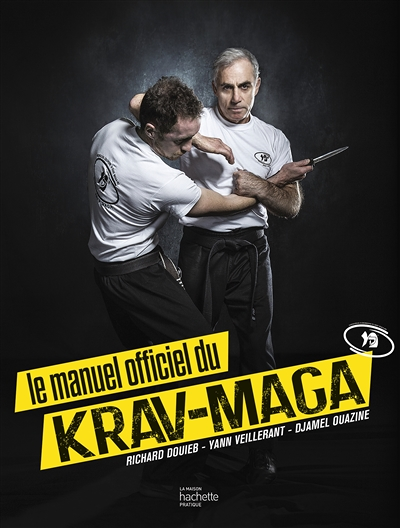 Le manuel officiel du Krav-Maga - Nouvelle édition (Broché)